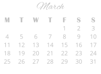March M T W T F S S     1 2 3 4 5 6 7 8 9 10 11 12 13 14 15 16 17 18 19 20 21 22 23 24 25 26 27 28 29 30 31