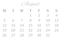 August M T W T F S S    1 2 3 4 5 6 7 8 9 10 11 12 13 14 15 16 17 18 19 20 21 22 23 24 25 26 27 28 29 30 31