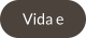 Vida e