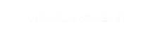 VIDA SALUDABLE