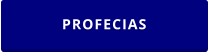 PROFECIAS