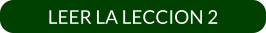 LEER LA LECCION 2