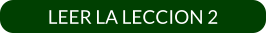 LEER LA LECCION 2
