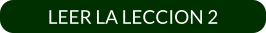 LEER LA LECCION 2