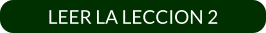 LEER LA LECCION 2