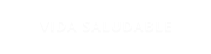 VIDA SALUDABLE