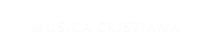 MUSICA CRISTIANA
