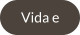 Vida e