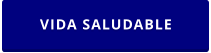 VIDA SALUDABLE