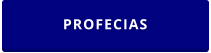 PROFECIAS