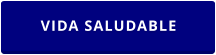 VIDA SALUDABLE