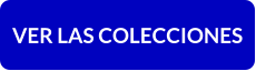 VER LAS COLECCIONES