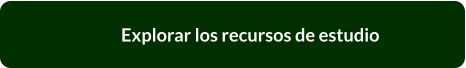 Explorar los recursos de estudio