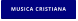 MUSICA CRISTIANA