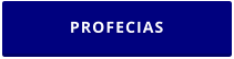 PROFECIAS