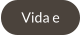 Vida e