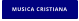 MUSICA CRISTIANA