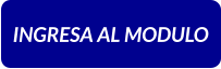 INGRESA AL MODULO