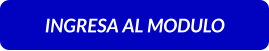 INGRESA AL MODULO