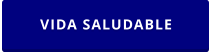 VIDA SALUDABLE
