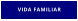 VIDA FAMILIAR