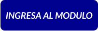 INGRESA AL MODULO