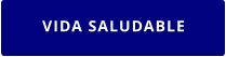 VIDA SALUDABLE