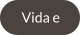 Vida e
