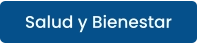 Salud y Bienestar