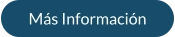 Más Información