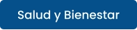 Salud y Bienestar