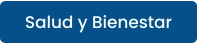 Salud y Bienestar