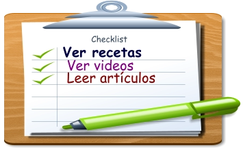Checklist Ver recetas  Ver videos  Leer artículos