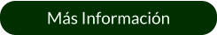 Más Información