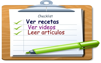 Checklist Ver recetas  Ver videos  Leer artículos